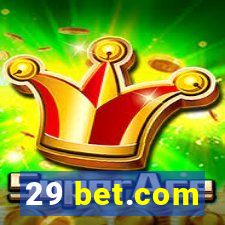 29 bet.com